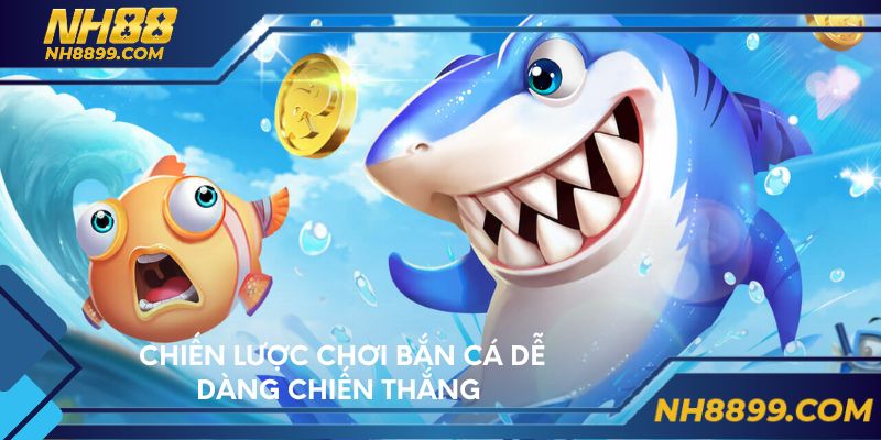 Mẹo chơi bắn cá online dễ dàng chiến thắng